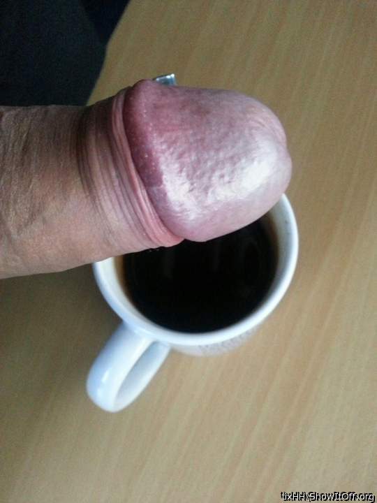  Coffee and cock way to go   