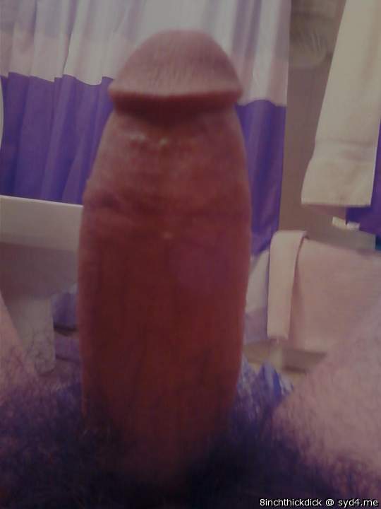 Photo of a dick from 8inchthickdick