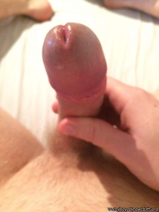 Big wet pee hole ready to shoot out cum...