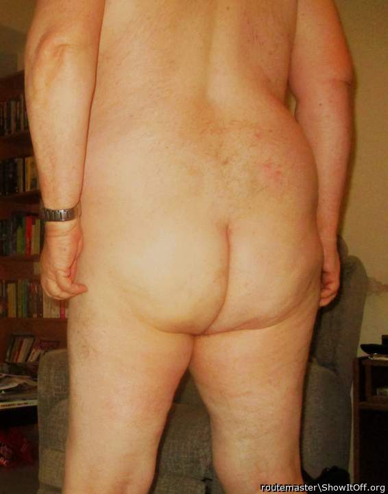 My early morning nude arse, Friday, 22.3.24