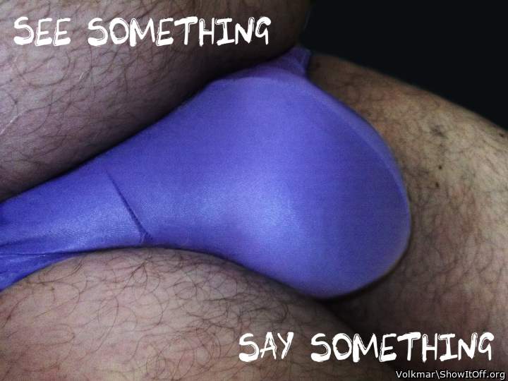 See something, Say something