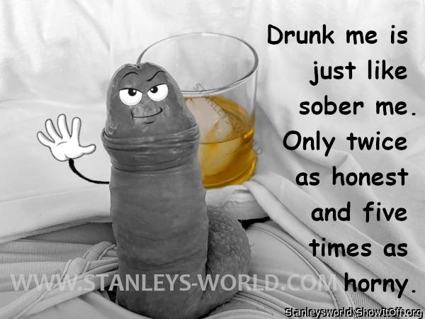 Drunk Stanley