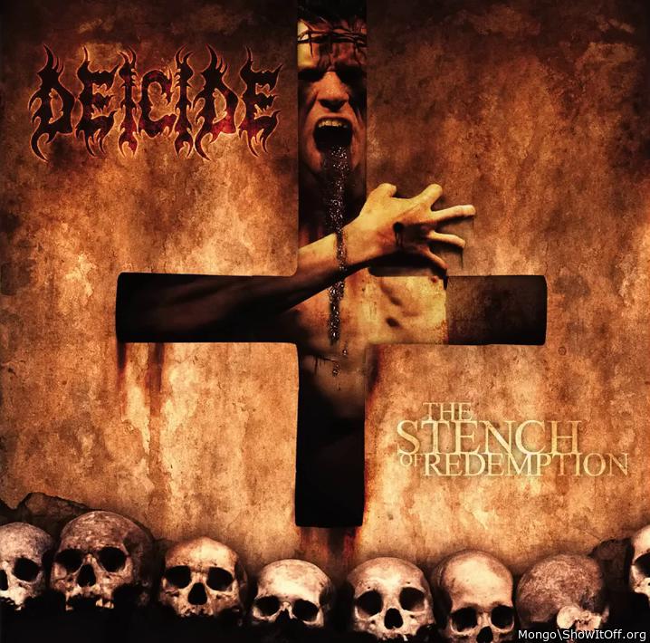 Deicide -  The Stench of Redemption