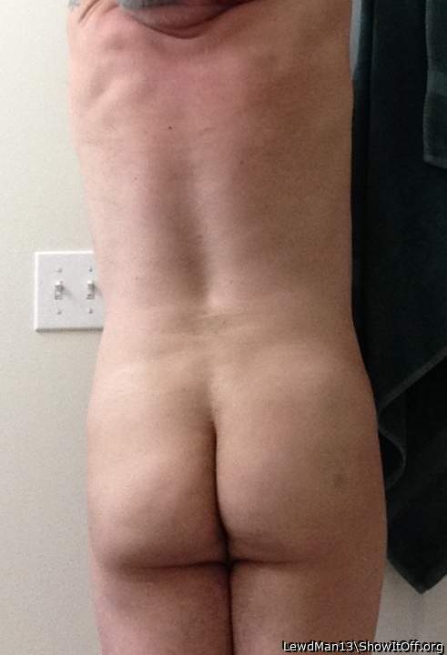My ass